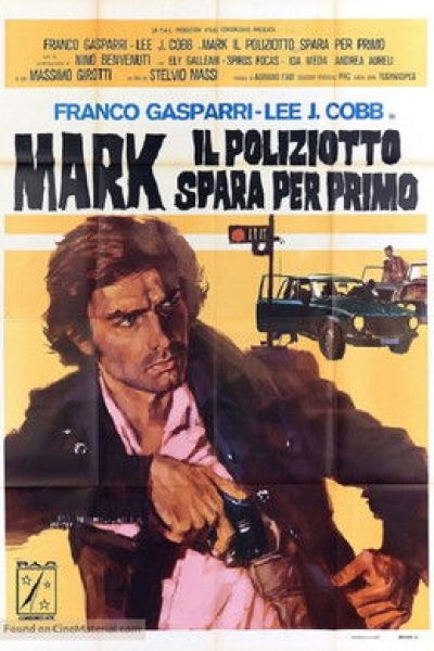 Plakát Mark il poliziotto spara per primo