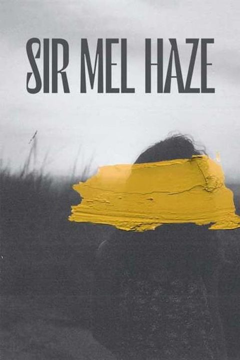 Plakát Sir Mel Haze