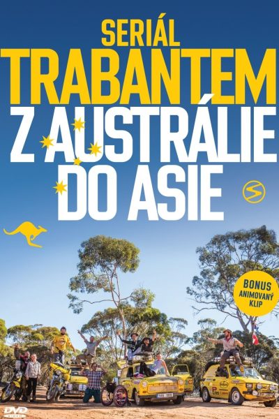 Plakát Trabantem z Austrálie do Asie