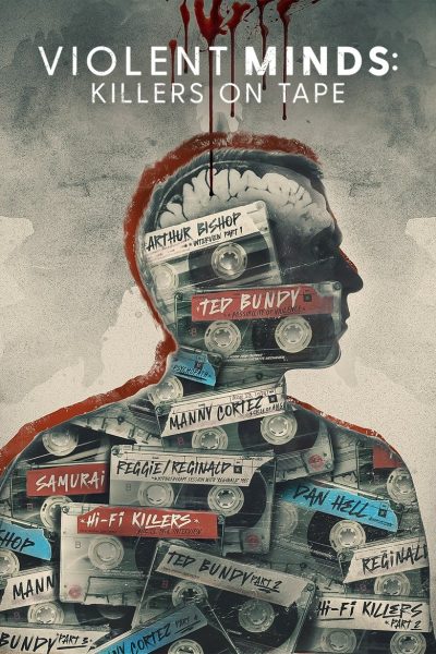 Plakát Violent Minds: Killers on Tape