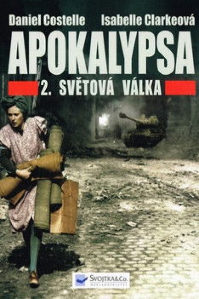 Plakát Apokalypsa: 2. světová válka