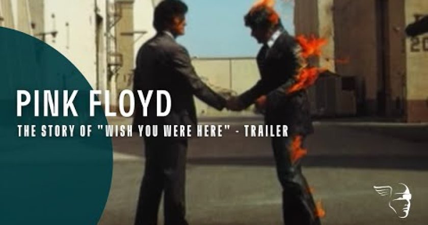 Pink Floyd: The Story of Wish You Were Here