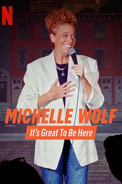 Plakát Michelle Wolf: It's Great to Be Here