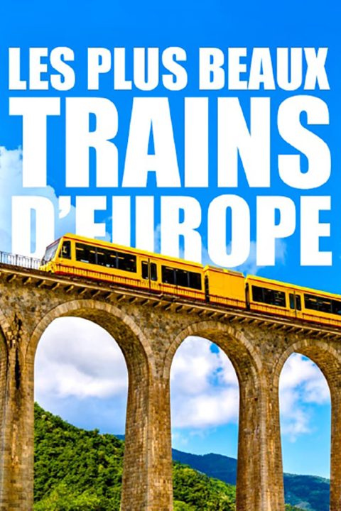 Les plus beaux trains d'Europe