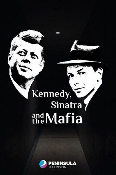 Plakát Kennedy, Sinatra a mafie