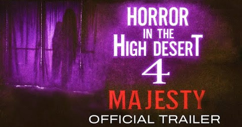 Horror in the High Desert 4: Majesty