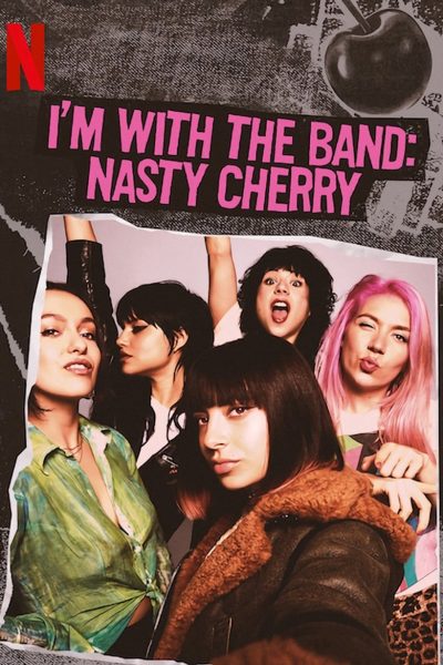Plakát I'm with the Band: Nasty Cherry