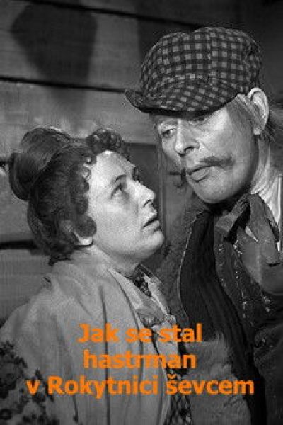 Plakát Jak se stal hastrman v Rokytnici ševcem