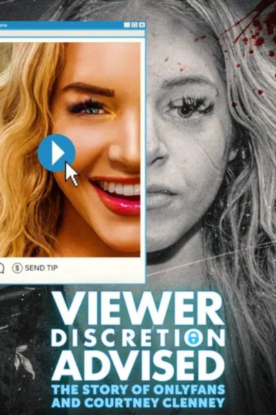 Plakát Viewer Discretion Advised: The Story of OnlyFans and Courtney Clenney