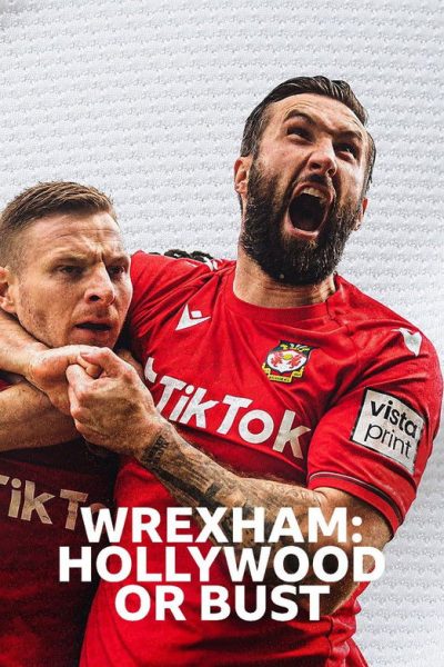Plakát Wrexham: Hollywood or Bust