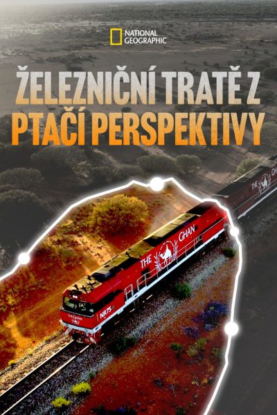 Plakát Nezapomenutelná železniční putování z výšky