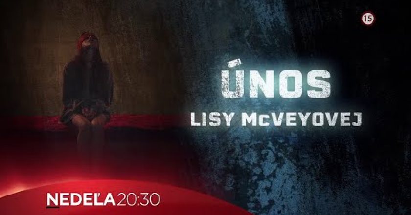 Věřte mi: Únos Lisy McVeyové