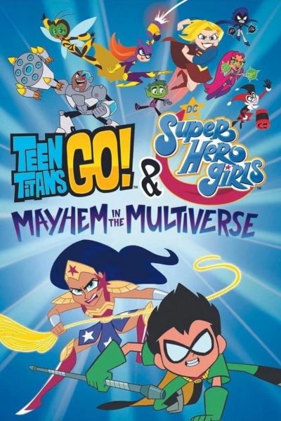 Plakát Mladí Titáni a DC Super Hero Girls: Chaos v mnohovesmíru