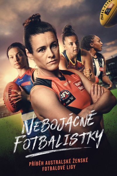 Plakát Nebojácné fotbalistky: příběh australské ženské fotbalové ligy