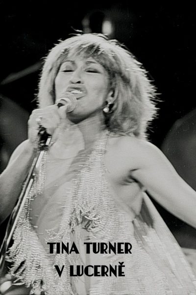 Plakát Tina Turnerová v Lucerně