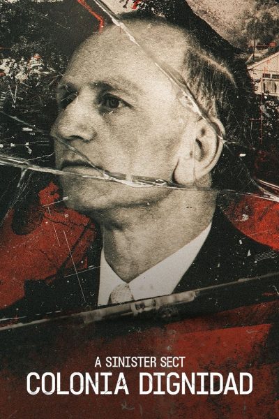 Plakát Hrozivá sekta: Colonia Dignidad