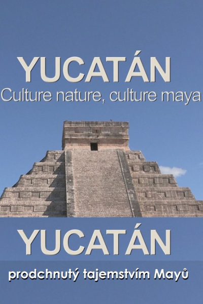Plakát Yucatán prodchnutý tajemstvím Mayů