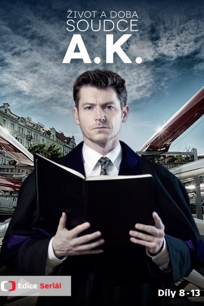 Plakát Život a doba soudce A. K.