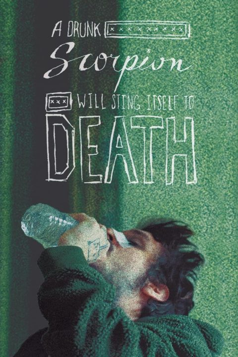 Plakát A Drunk Scorpion Will Sting Itself to Death