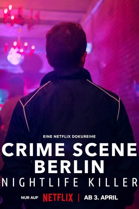 Plakát Na místě činu: Zabíják berlínského nočního života