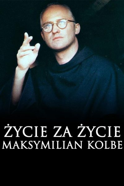 Plakát Život za život - Maxmilián Kolbe