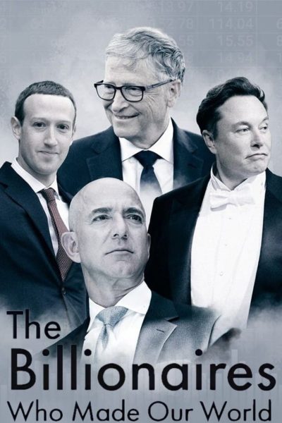 Plakát The Billionaires Who Made Our World