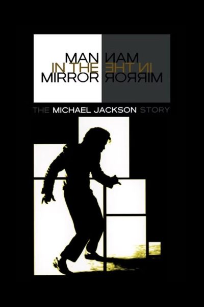 Plakát Man in the Mirror: The Michael Jackson Story
