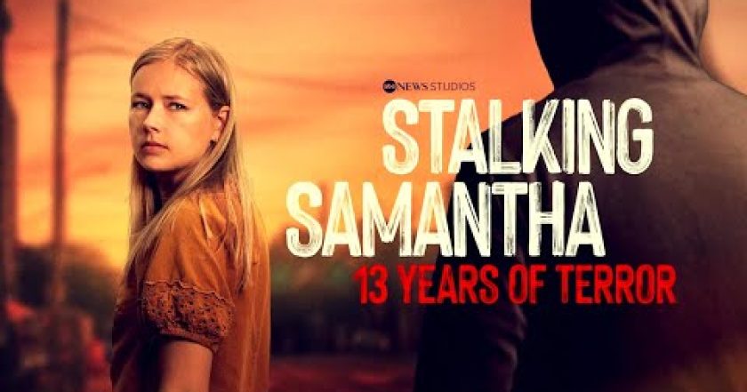 Samanthin stalker: 13 let hrůzy