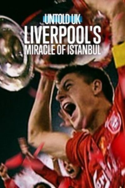 Neslýchané – Spojené království: Liverpoolský zázrak v Istanbulu