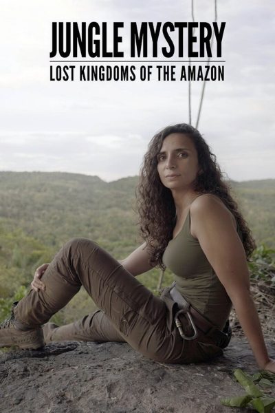 Plakát Jungle Mystery: Lost Kingdoms Of The Amazon