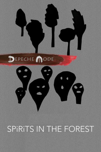 Depeche Mode: Spirits in the Forest