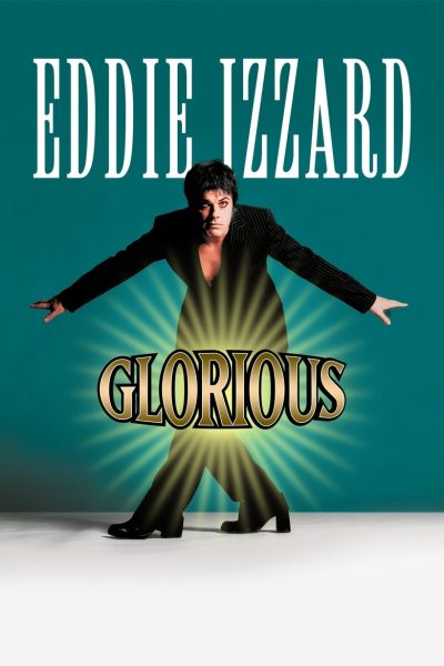 Plakát Eddie Izzard: Glorious