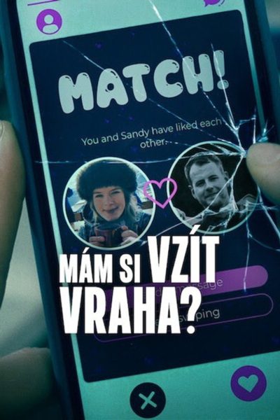 Mám si vzít vraha?