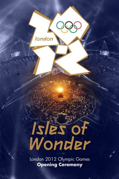 Plakát Letní olympijské hry 2012 Londýn - Slavnostní zahájení