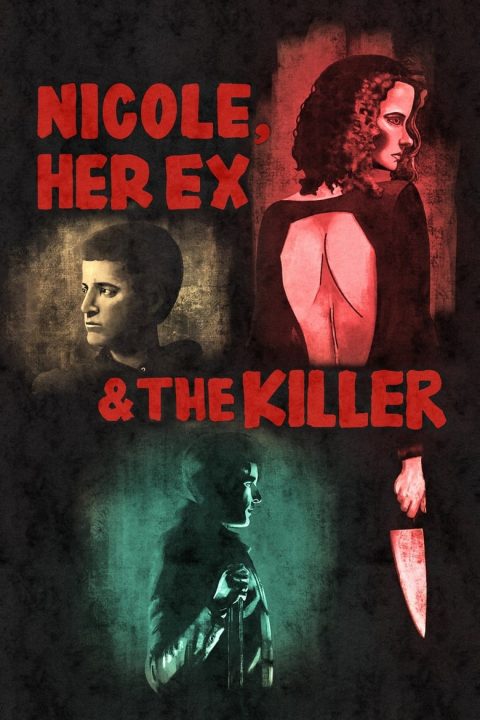 Plakát Nicole, Her Ex & the Killer