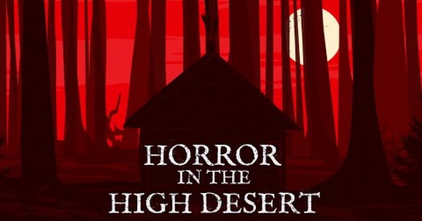 Horror in the High Desert