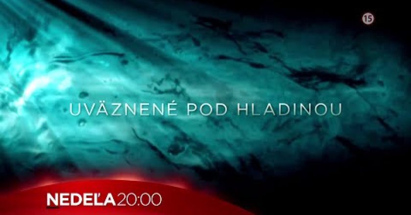 Uväznené pod hladinou