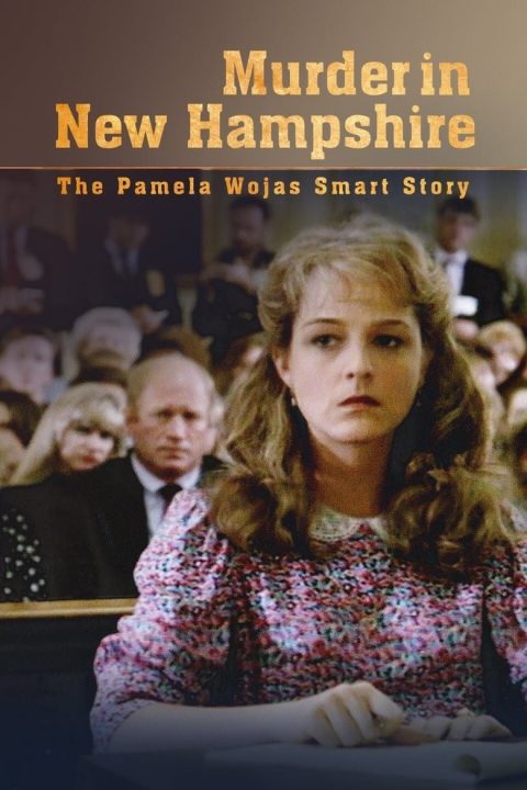 Plakát Murder in New Hampshire: The Pamela Wojas Smart Story