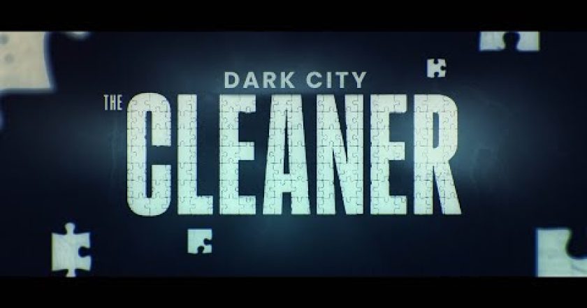 Dark City: The Cleaner