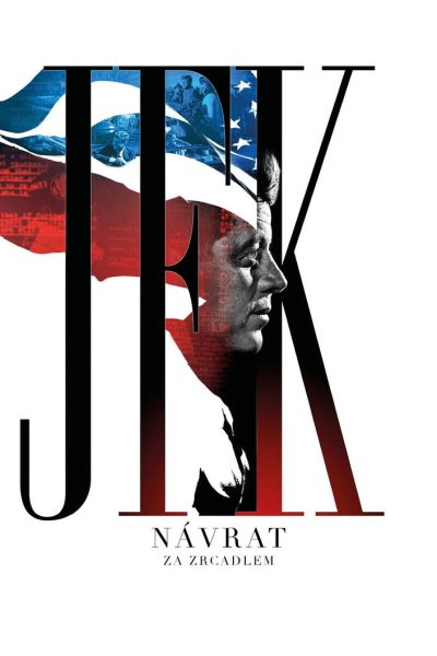 Plakát JFK návrat: Za zrcadlem
