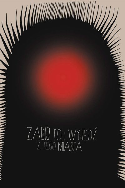 Plakát Zabij to a opusť město