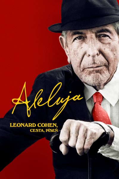Plakát Aleluja: Leonard Cohen, cesta, píseň