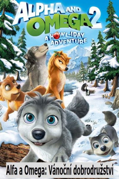 Plakát Alfa a Omega 2: Vánoční dobrodružství