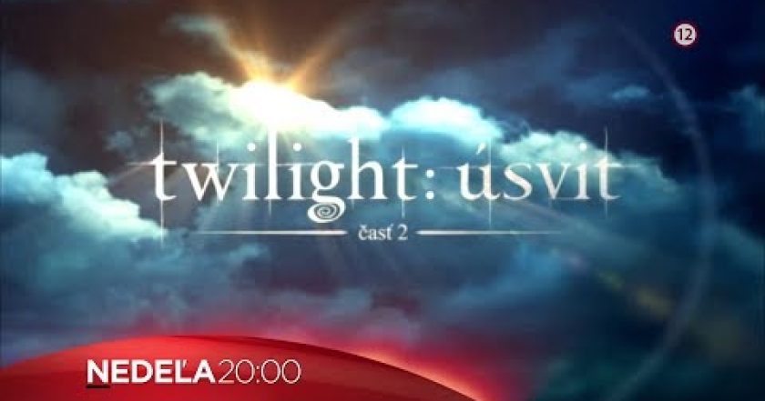 Twilight sága: Rozbřesk - 2. část