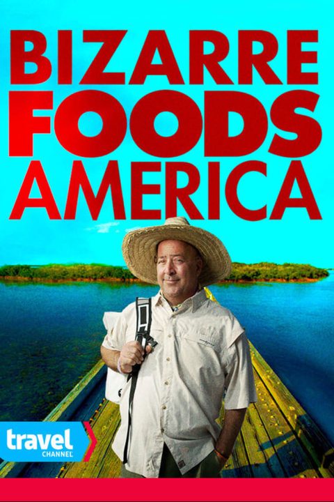 Bizarre Foods America