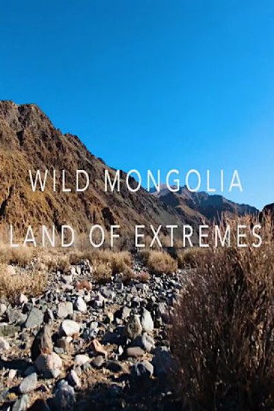 Plakát Divoké Mongolsko: země extrémů