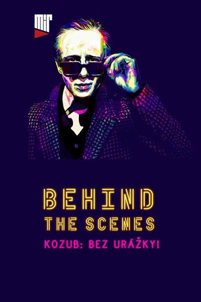 Plakát Kozub: Bez urážky! - Behind the scenes