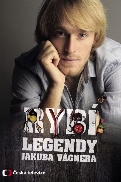 Plakát Rybí legendy Jakuba Vágnera