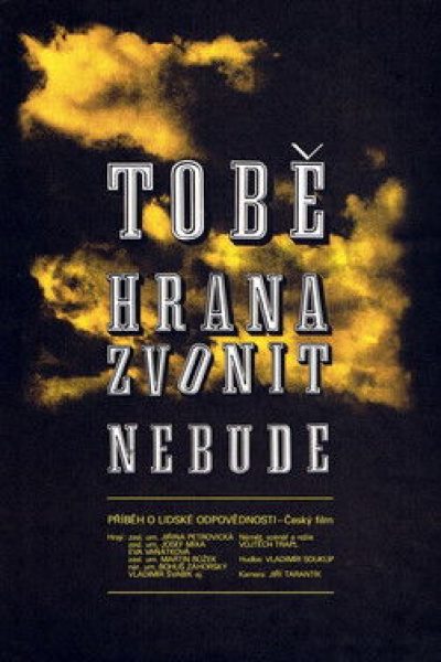 Plakát Tobě hrana zvonit nebude