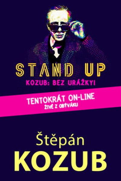 Plakát Štěpán Kozub – Bez urážky! – Živě z obýváku